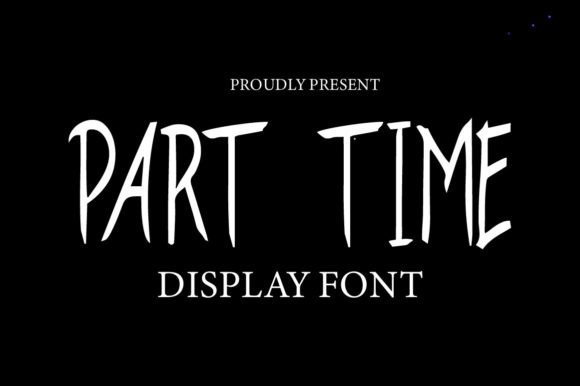 Part Time: The Handwritten Display Font Redefining Modern Visual Identity