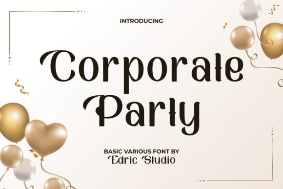 Strategic Typography: Leveraging Corporate Party for Impactful Brand Communication