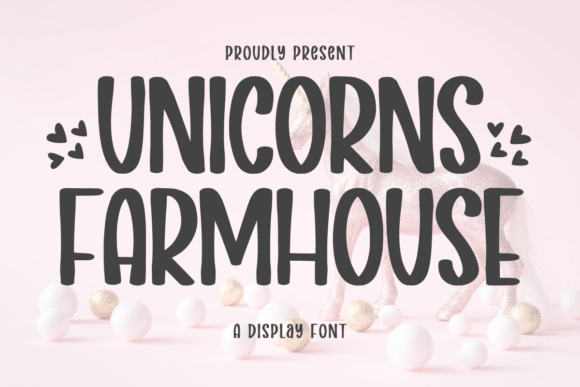 Unicorns Farmhouse: Embracing Whimsy and Authenticity in Modern Typography